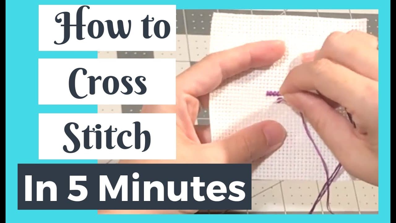How to Cross Stitch: 6 Step Beginner Tutorial
