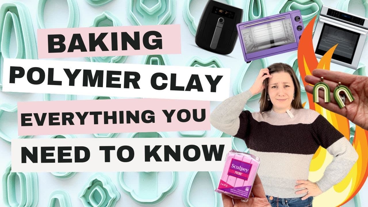 How to Bake Polymer Clay